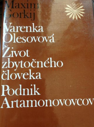Varenka Olesovová / Život zbytočného človeka / Podnik Artamonovovcov