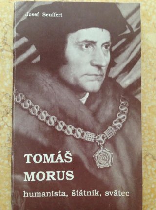 Tomáš Morus humanista, štátnik, svätec