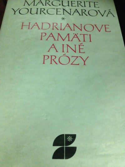 Hadrianove pamäti a iné prózy