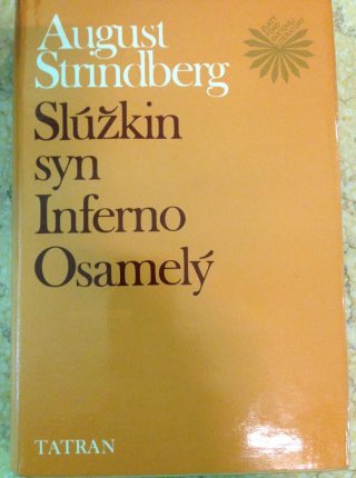 Slúžkin syn / Inferno / Osamelý