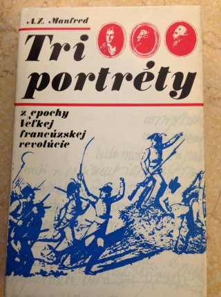 Tri portréty z epochy Veľkej francúzskej revolúcie