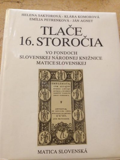 Tlače 16. storočia vo fondoch Slovenskej národnej knižnice Matice slovenskej