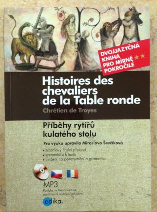 Histoires des chevaliers de la Table ronde - Příběhy rytířu kulatého stolu