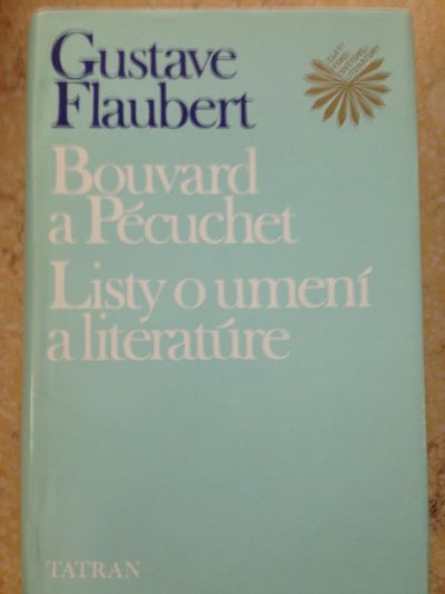 Bouvard a Pécuchet & Listy o umení a literatúre