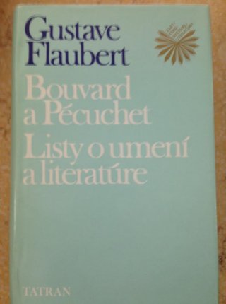 Bouvard a Pécuchet & Listy o umení a literatúre