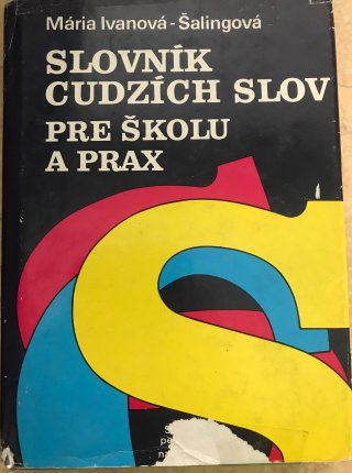 Slovník cudzích slov pre školu a prax