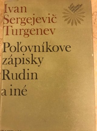 Poľovníkove zápisky & Rudin a iné
