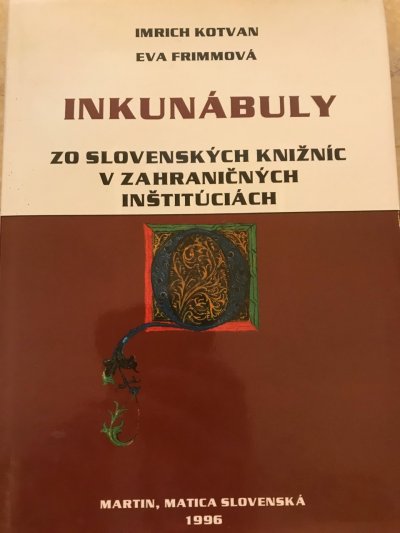 Inkunábuly zo slovenských knižníc v zahraničných inštitúciách