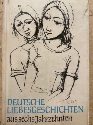 Deutsche Liebesgeschichten aus sechs Jahrzehnten