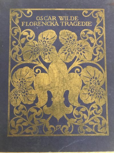 Florentská tragedie & Svatá Kurtizána
