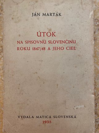 Útok na spisovnú slovenčinu roku 1847/48 a jeho cieľ