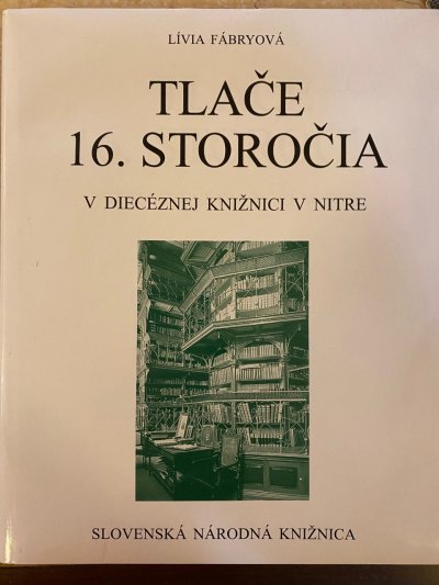 Tlače 16. storočia v diecéznej knižnici v Nitre