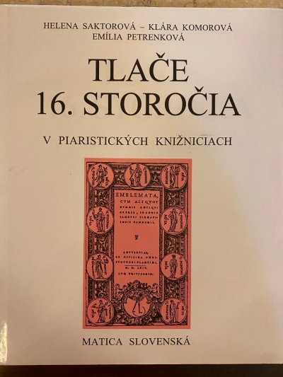 Tlače 16. storočia v piaristických knižniciach