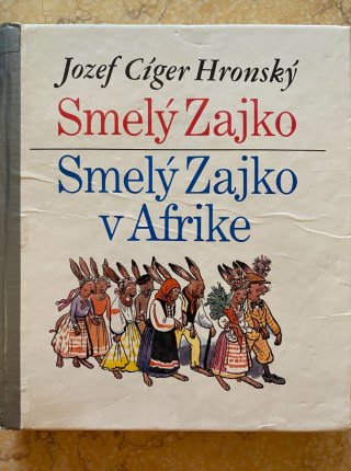 Smelý Zajko & Smelý Zajko v Afrike
