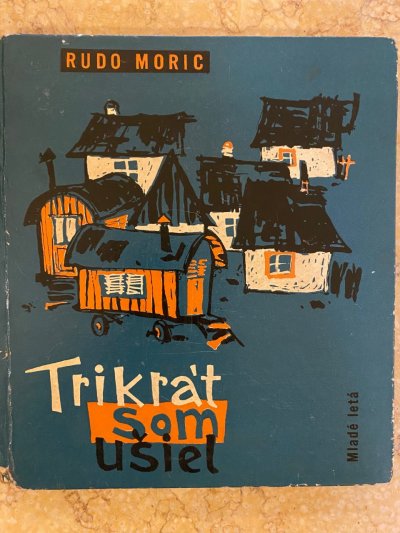 Trikrát som ušiel