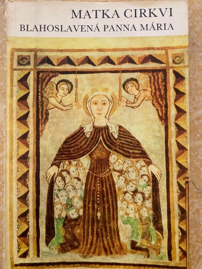 Matka cirkvi - blahoslavená Panna Mária