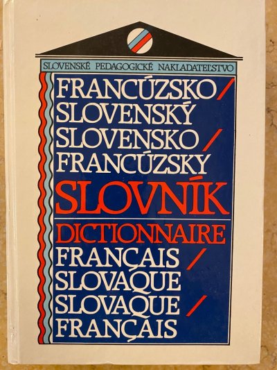 Francúzsko-slovenský Slovensko-francúzsky slovník