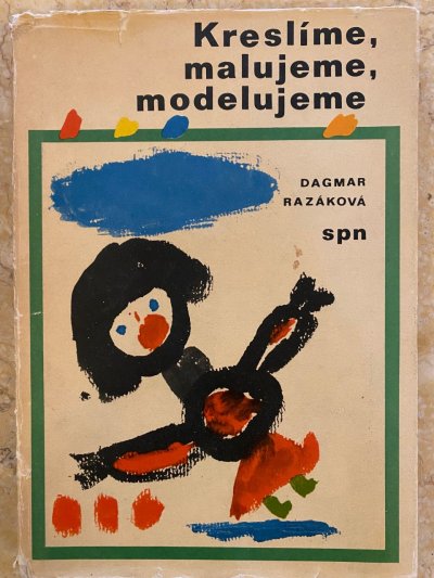 Kreslíme, malujeme, modelujme