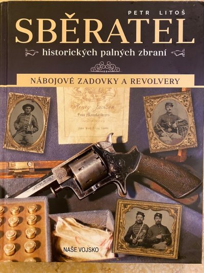 Sběratel historických palných zbraní - Nábojové zdavky a revolvery