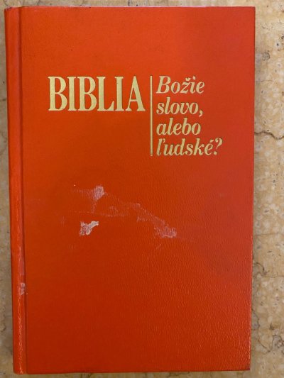 Biblia božie slovo, alebo ľudské?