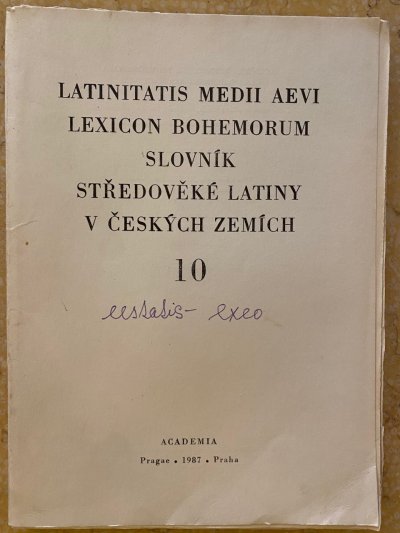 Latinitatis medii aevi lexicon bohemorum - Slovník středověké latiny v českých zemích 10.