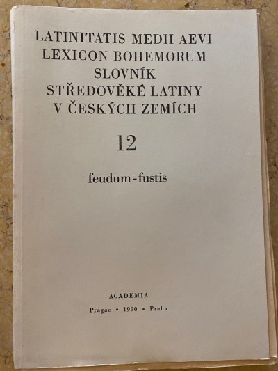 Latinitatis medii aevi lexicon bohemorum - Slovník středověké latiny v českých zemích 12.