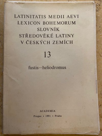 Latinitatis medii aevi lexicon bohemorum - Slovník středověké latiny v českých zemích 13.