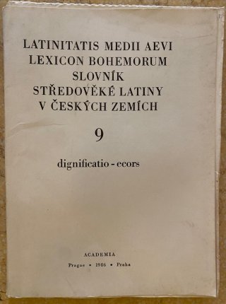 Latinitatis medii aevi lexicon bohemorum - Slovník středověké latiny v českých zemích 9.