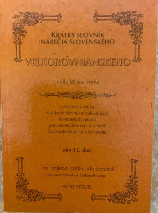 Krátky slovník nárečia slovenského - Veľkorovnianskeho