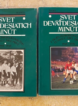 Svet deväťdesiatich minút - Z dejín československého futbalu diel prvý 1901-1945 diel druhý 1945-1976