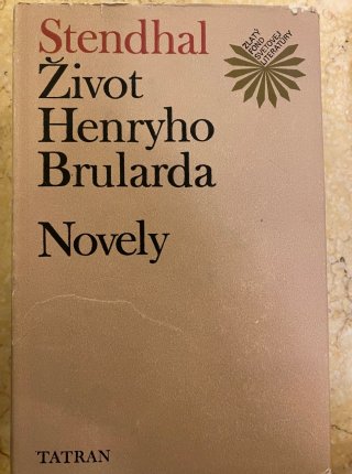 Život Henryho Brularda & Novely