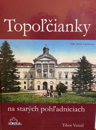 Topoľčianky na starých pohľadniciach