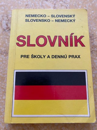 Nemecko-slovenský Slovensko-nemecký slovník pre školy a dennú prax