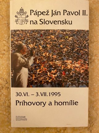 Pápež Ján Pavol II. na Slovensku - Príhovory a homílie