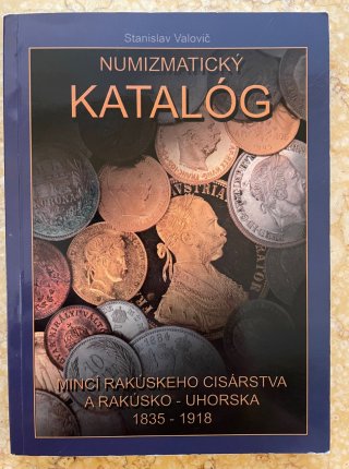 Numizmatický katalóg mincí Rakúskeho cisárstva a Rakúsko-Uhorska 1835-1918