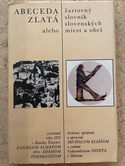 Abeceda zlatá alebo žartovný slovník slovenských miest a obcí