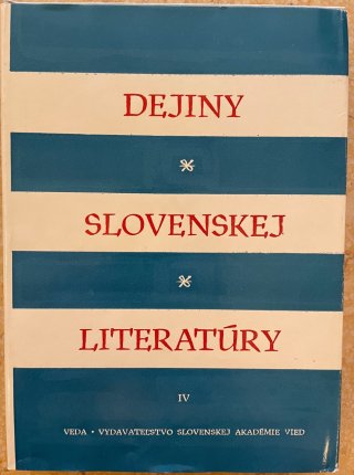 Dejiny slovenskej literatúry IV.