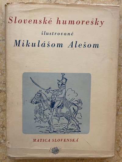 Slovenské humoresky ilustrované Mikolášom Alešom
