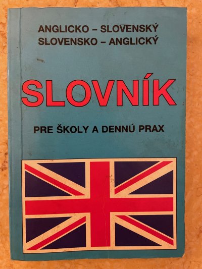 Anglicko-slovenský Slovensko-anglický slovník pre školy a dennú prax