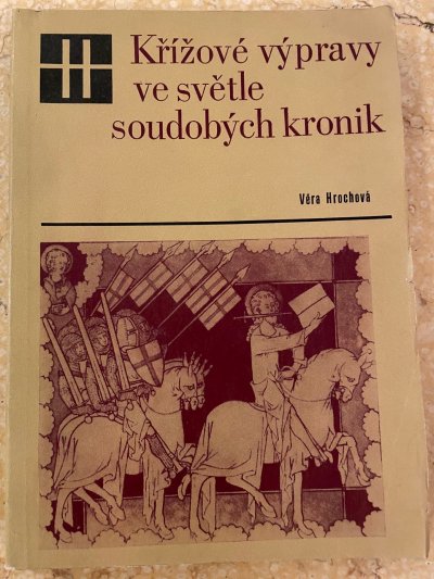 Křížové výpravy ve světle soudobých kronik