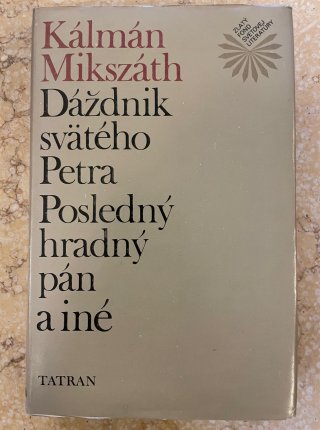 Dáždnik svätého Petra & Posledný hradný pán a iné