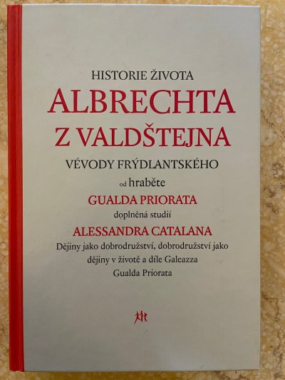 Historie života Albrechta z Valdštejna vévody frýdlantského