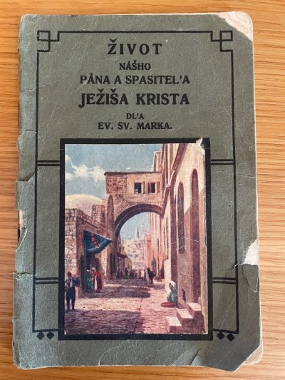 Život nášho Pána a Spasiteľa Ježiša Krista dľa Evanjelia sv. Marka