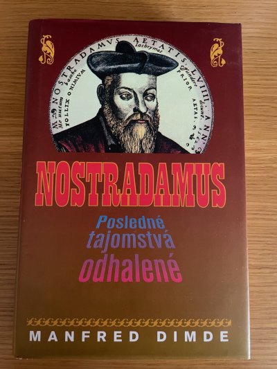 Nostradamus posledné tajomstvá odhalené
