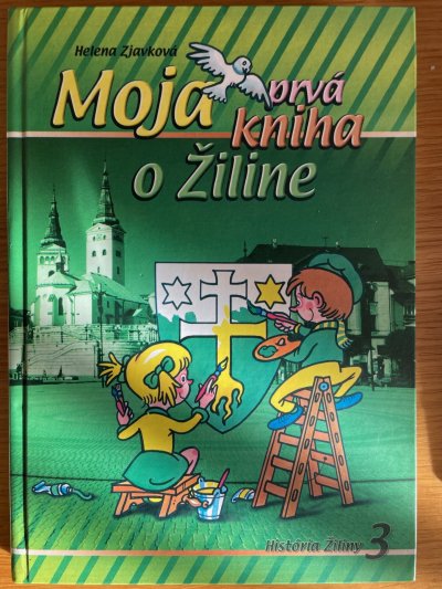 Moja prvá kniha o Žiline