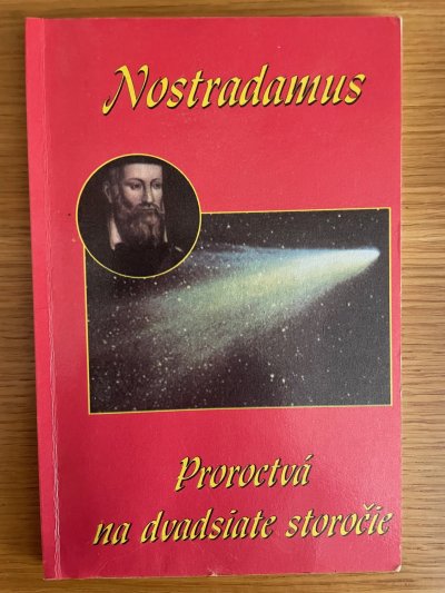 Nostradamus Proroctvá na dvadsiate storočie