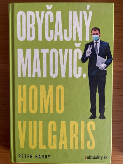 Obyčajný Matovič. Homo Vulgaris