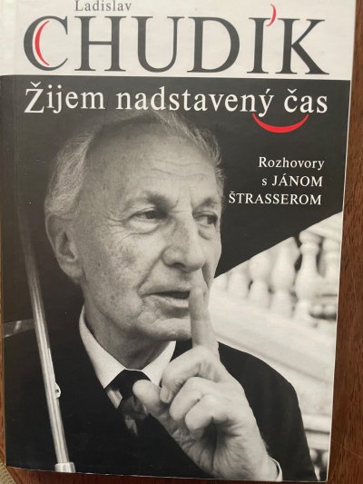 Ladislav Chudík Žijem nadstavený čas