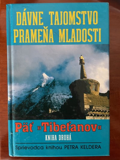 Dávne tajomstvo prameňa mladosti - Päť Tibeťanov kniha druhá