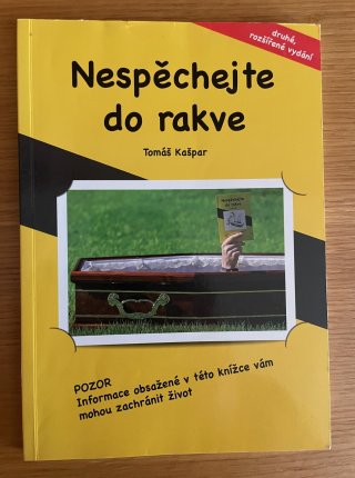 Nespěchejte do rakve